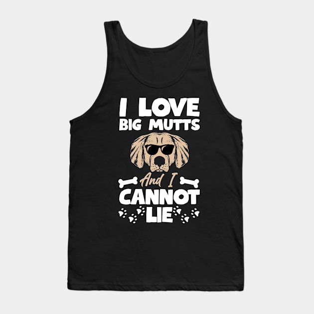 I Love Big Mutts And I Cannot Lie T shirt For Women Tank Top by Xamgi